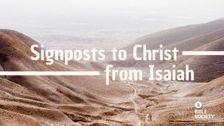 Signposts To Christ From Isaiah Isaiah 11:1-5 The Message