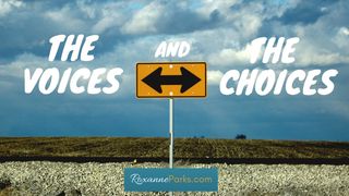 The Voices and the Choices John 10:28 English Standard Version 2016