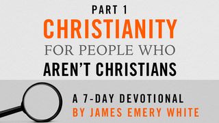 Christianity for People Who Aren't Christians, Part 1 Matthew 12:40 New Living Translation