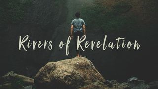 Rivers Of Revelation I Peter 2:10 New King James Version