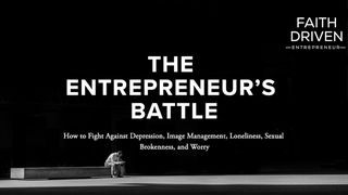The Entrepreneur's Battle Romans 5:20-21 New International Version