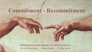 Commitment - Re-Commitment Exodus 3:19 New Living Translation