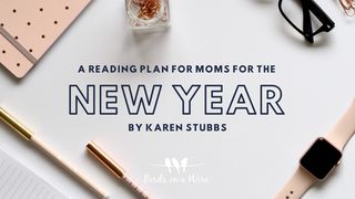 A Reading Plan for Moms for the New Year II Samuel 22:33 New King James Version