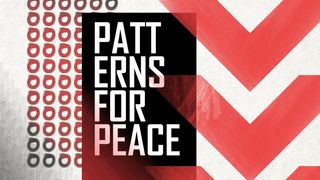 Patterns for Peace Romans 14:19-21 The Message