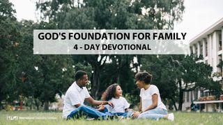 God’s Foundation for the Christian Family 1 John 1:3-4 American Standard Version