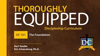 DC: Thoroughly Equipped-- God the Father Romans 1:18-23 The Message