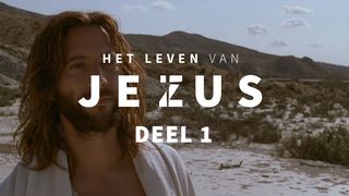 Het Leven Van Jezus, Deel 1 (1/10) Jean 1:12 Nouvelle Bible Segond