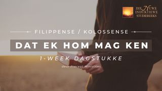 Filippense/Kolossense: Dat Ek Hom Mag Ken FILIPPENSE 1:27 Afrikaans 1983