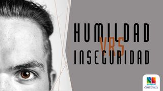 Humildad vs. Inseguridad Éxodo 4:2-5 Nueva Traducción Viviente