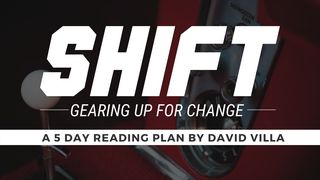 Shift: Gearing Up For Change Psaumes 32:8 Parole de Vie 2017