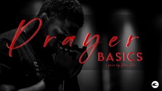 Prayer Basics Psalms 103:6-18 The Message