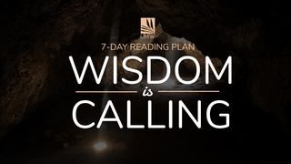 Wisdom Is Calling Proverbs 9:10 New Century Version