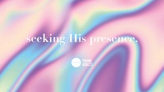 Seeking His Presence Matthew 9:17 Amplified Bible