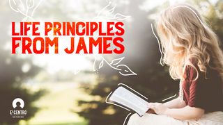 Life Principles From James James 5:16-18 The Message