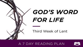 God's Word For Life: Third Week Of Lent I Chronicles 16:27 New King James Version