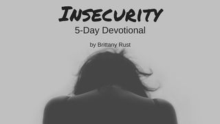 Get A Hold Of Insecurity Galatians 6:4 New King James Version