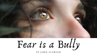 Fear is a Bully Isaiah 41:13-14 English Standard Version 2016