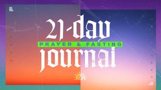 21-Day Fast 2 Chronicles 15:7 The Message