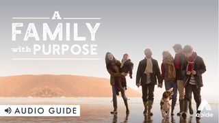 A Family With Purpose Acts 13:26-39 English Standard Version 2016