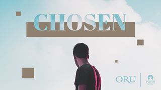 Chosen  Ephesians 1:3-6 The Message