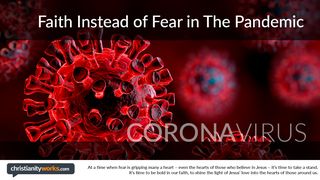 Faith Instead of Fear in The Pandemic Proverbs 14:27 New Living Translation