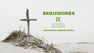 Seguidores De Jesús: Un Devocional Para Semana Santa San Juan 20:20-22 Biblia Dios Habla Hoy