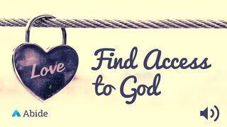 Finding Access To God Ephesians 4:2-3, 29-32 English Standard Version 2016