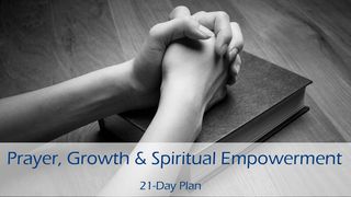 Prayer, Growth & Spiritual Empowerment 1 John 4:2-3 King James Version