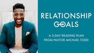 Relationship Goals Matthew 5:43-47 The Message