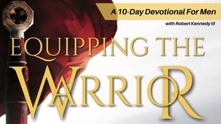 Equipping the Warrior - Leadership Devotional for Men Deuteronomy 20:4 American Standard Version