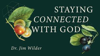 Staying Connected With God Deuteronomy 30:11-14 The Message