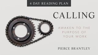 Calling - Finding Fulfillment In Your Work Philippians 4:12-13 King James Version