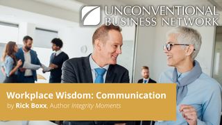 Workplace Wisdom:  Communication James 4:11-17 English Standard Version 2016
