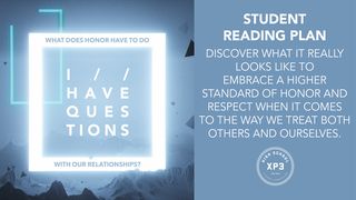 I Have Questions: What Does Honor Have To Do With Our Relationships? Romans 1:17 English Standard Version 2016