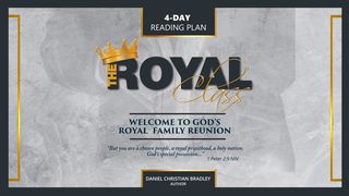 The Royal Class Galatians 5:25-26 The Message