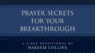Prayer Secrets For Your Breakthrough Esther 4:16 New International Version
