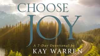 Choose Joy by Kay Warren Jeremiah 2:13 King James Version