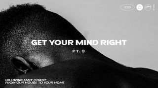 Get Your Mind Right Pt. 3 Matthew 4:1-3 The Message