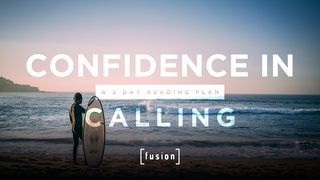 Confidence in Calling John 10:9-11 New King James Version