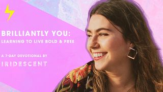 Brilliantly YOU: Learning to Live Bold & Free Matthew 15:16-20 The Message