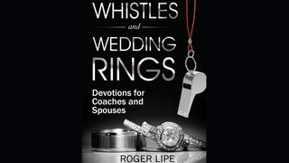 Whistles and Wedding Rings Mark 6:30-56 New King James Version