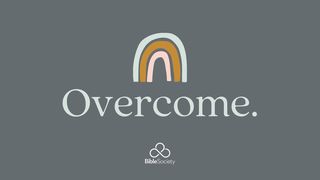 Overcome. Psalms 31:9-10 New Living Translation