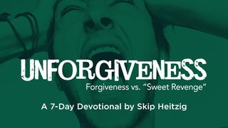 Unforgiveness and the Power of Pardon Luke 17:4 New International Version (Anglicised)