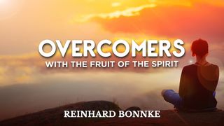 OVERCOMERS  With the Fruit of the Spirit Luke 10:21 New Living Translation