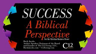 Success – A Biblical Perspective 2 Corinthians 5:18-21 New International Version