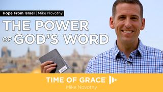 Hope From Israel: The Power of God's Word Deuteronomy 6:6-9 The Message