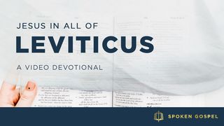 Jesus in All of Leviticus - A Video Devotional Zaburi 119:20-21 Neno: Bibilia Takatifu