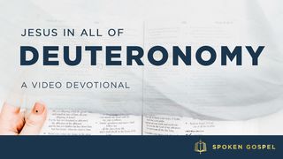 Jesus in All of Deuteronomy – A Video Devotional Deuteronomy 16:13-15 The Message
