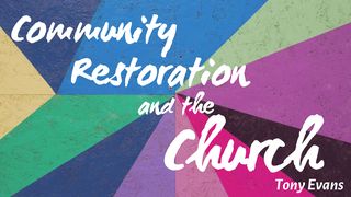 Community Restoration And The Church Genesis 12:1-2 New Living Translation
