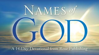 The Names Of God 14-Day Devotional From Rose Publishing Psalms 90:2 American Standard Version